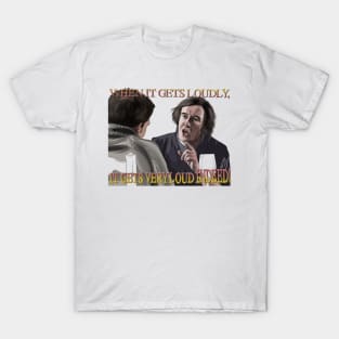 The Trip: It Gets Very Loud Indeed! T-Shirt